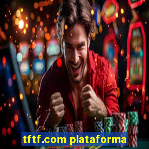 tftf.com plataforma